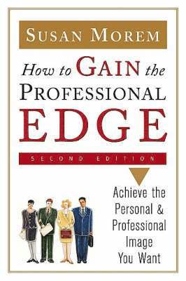 Susan Morem - How to Gain the Professional Edge, Häftad