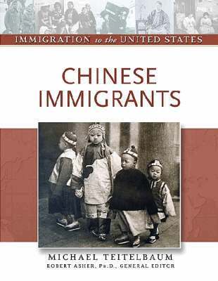 Michael Teitelbaum, Robert Asher - Chinese Immigrants, Inbunden