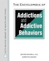 bokomslag Encyclopedia of Addictions and Addictive Behaviors