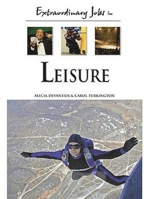 bokomslag Extraordinary Jobs in Leisure