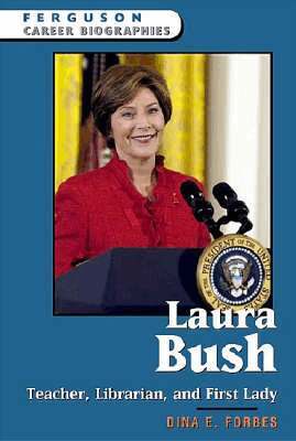 Dina E. Forbes - Laura Bush, Inbunden. Tillgänglighet: Tillfälligt slut