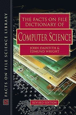 bokomslag Facts on File Dictionary of Computer Science
