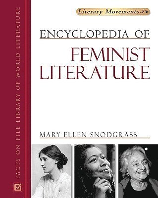 Mary Ellen Snodgrass - Encyclopedia of Feminist Literature, Inbunden