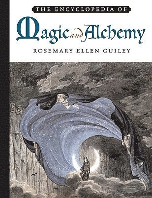 Rosemary Ellen Guiley - Encyclopedia of Magic and Alchemy, Inbunden