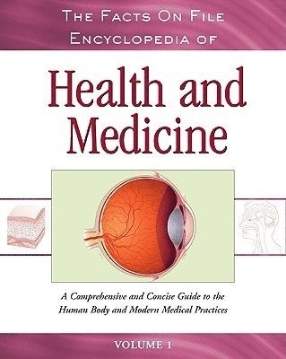 bokomslag Facts on File Encyclopedia of Health and Medicine