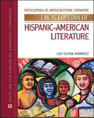 Encyclopedia of Hispanic American Literature 1