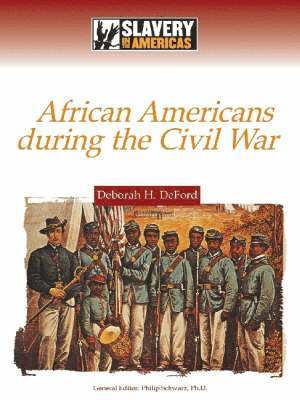 bokomslag African Americans During the Civil War