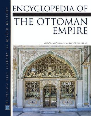 Encyclopedia of the Ottoman Empire