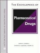 Cassell & Sanoski, Dana K. Cassell, Cynthia a Sanoski Pharm D - Encyclopedia of Pharmaceutical Drugs (Facts on File Library of Health & Living), Inbunden