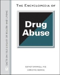 bokomslag Encyclopedia of Drug Abuse