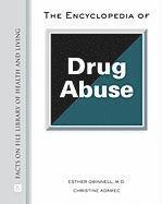 bokomslag The Encyclopedia of Drug Abuse