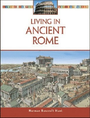Living in Ancient Rome