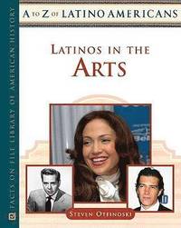 bokomslag Latinos in the Arts