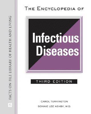 Carol Turkington, Bonnie Lee Ashby - Encyclopedia of Infectious Diseases, Inbunden