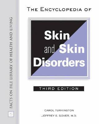 Carol Turkington, Jeffrey S. Dover - Encyclopedia of Skin and Skin Disorders, Inbunden. Tillgänglighet: Tillfälligt slut