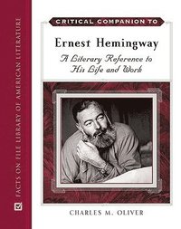 bokomslag Critical Companion to Ernest Hemingway