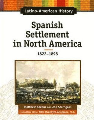 bokomslag Spanish Settlement in North America, 1822-1898