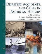 bokomslag Disasters, Accidents, and Crises in American History