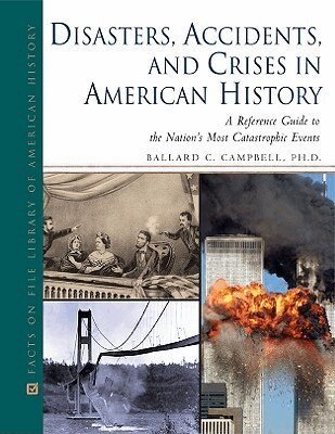 Ballard C. Campbell - Disasters, Accidents, and Crises in American History, Inbunden. Tillgänglighet: Tillfälligt slut