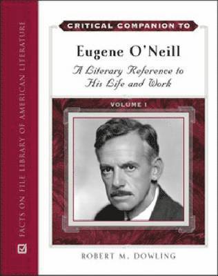 Critical Companion to Eugene O'Neill 1