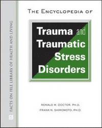 bokomslag The Encyclopedia of Trauma and Traumatic Stress Disorders
