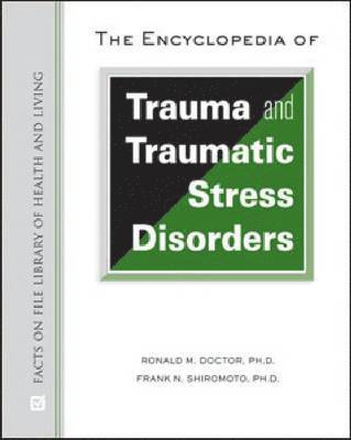 The Encyclopedia of Trauma and Traumatic Stress Disorders 1