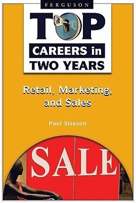 Paul Stinson - Top Careers in Two Years, Inbunden