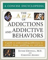 bokomslag a to Z of Addictions and Addictive Behaviors