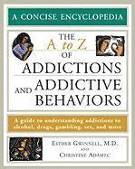 bokomslag The A to Z of Addictions and Addictive Behaviors