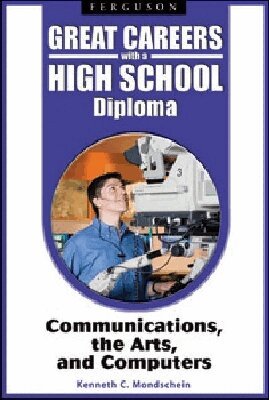 Kenneth C. Mondschein - Great Careers with a High School Diploma, Inbunden. Tillgänglighet: Tillfälligt slut