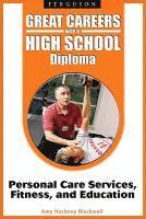 Great Careers with a High School Diploma 1