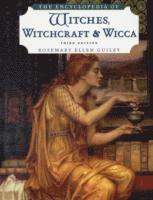 bokomslag The Encyclopedia of Witches, Witchcraft, and Wicca