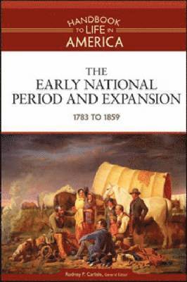 bokomslag The Early National Period and Expansion