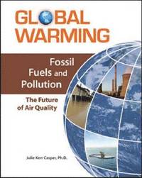 bokomslag Fossil Fuels and Pollution: The Future of Air Quality