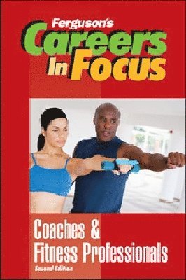 Ferguson Publishing - Coaches and Fitness Professionals, Inbunden