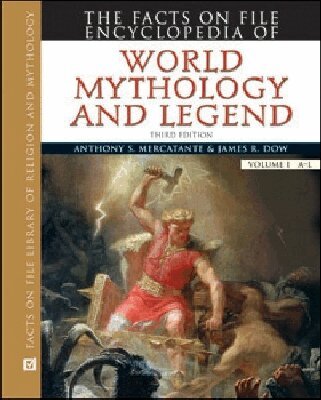 Anthony S. Mercatante, James R. Dow - Facts on File Encyclopedia of World Mythology and Legend, Inbunden