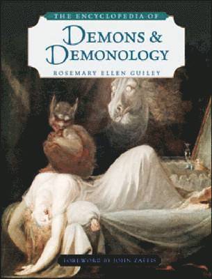 The Encyclopedia of Demons and Demonology 1