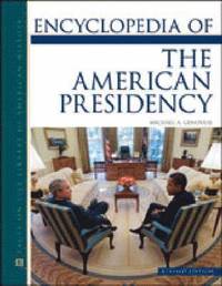 bokomslag Encyclopedia Of The American Presidency