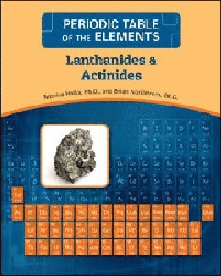 Monica Halka, Brian Nordstrom - Lanthanides and Actinides, Inbunden