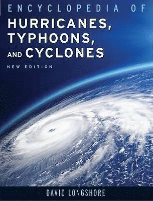 Encyclopedia of Hurricanes, Typhoons, and Cyclones 1