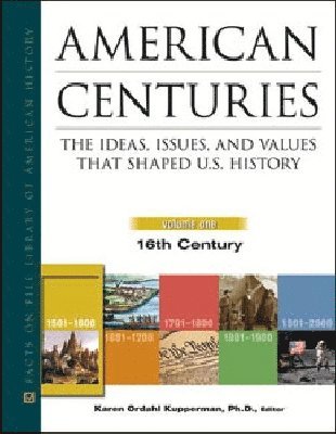 Karen Ordahl Kupperman - American Centuries, Inbunden
