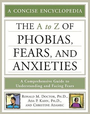 a to Z of Phobias, Fears, and Anxieties