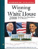 bokomslag Winning the White House 2008