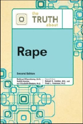 TRUTH ABOUT RAPE, 2ND ED