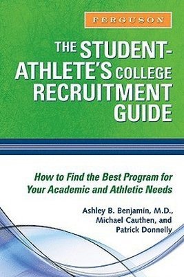 Student-Athlete'S College Recruitment Guide