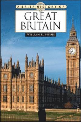 William Burns, William E. Burns - Brief History of Great Britain, Inbunden