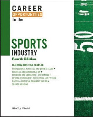 Shelly Field - Career Opportunities in the Sports Industry, Inbunden