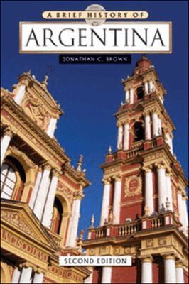 Jonathan C. Brown - Brief History of Argentina, Inbunden