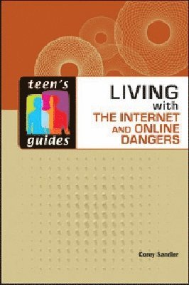 bokomslag Living with the Internet and Online Dangers