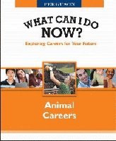 bokomslag WHAT CAN I DO NOW: ANIMAL CAREERS